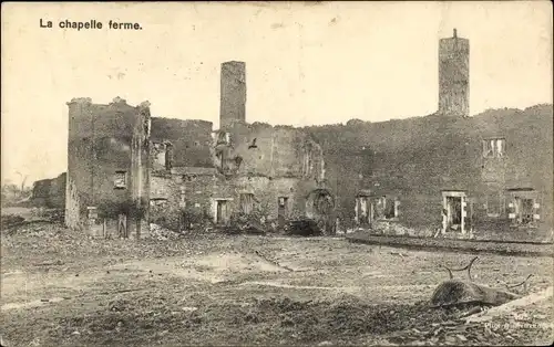 Ak La Chapelle ferme, Kriegszerstörung 1. WK