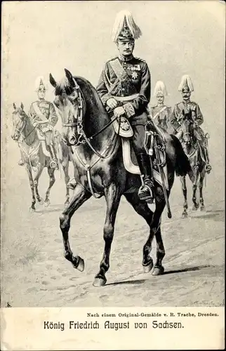 Künstler Ak Trache, R., König Friedrich August III. von Sachsen zu Pferd, Orden, Federbusch