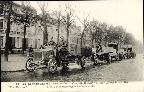 Postkarte Boulogne sur Mer Pas de Calais, Der Große Krieg 1914, englischer Versorgungskonvoi