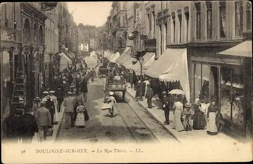 Ak Boulogne sur Mer Pas de Calais, La Rue Thiers