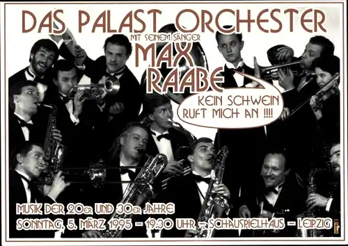 Ak Das Palast Orchester, Sänger Max Raabe, Kein Schwein ruft mich an