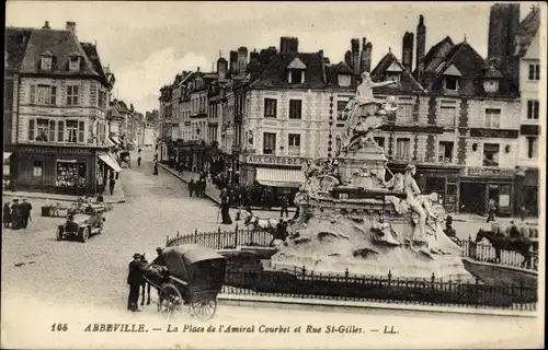 Ak Abbeville Somme, Place de l&#39;Amiral Courbet und Rue St Gilles