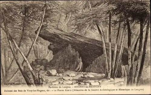 Ak Nogent in Bassigny Haute Marne, Dolmen des Bois de Vitry les Nogent, La Pierre Alot