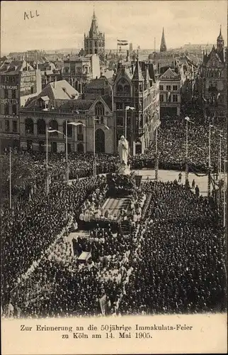 Ak Köln am Rhein, Erinnerung an die 50jährige Immakulata-Feier, 14. Mai 1905