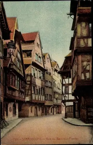 Ak Straßburg Straßburg Alsace Bas Rhin, Rue du Bain aux Plantes