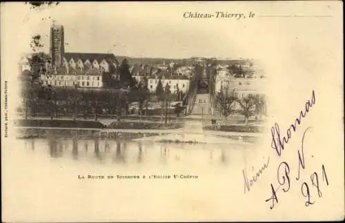 Ak Château Thierry Aisne, La Route de Soissons et l'Église St. Crêpin