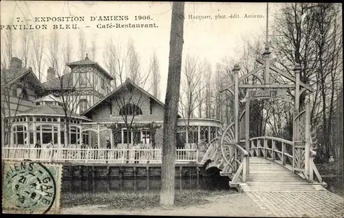 Postkarte Amiens-Somme, Ausstellung 1906, Blaue Flagge, Café-Restaurant