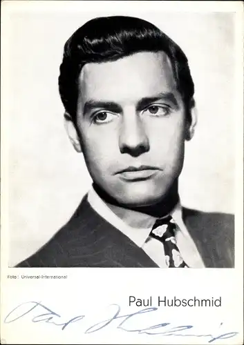 Ak Schauspieler Paul Hubschmid, Portrait, Autogramm
