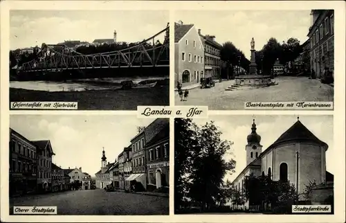 Ak Landau an der Isar Niederbayern, Isarbrücke, Marienbrunnen, Stadtpfarrkirche, Stadtplatz