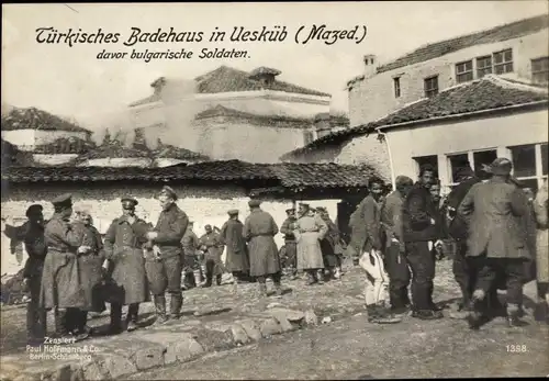 Ak Skopje Üsküb Mazedonien, Türkisches Badehaus, bulgarische Soldaten