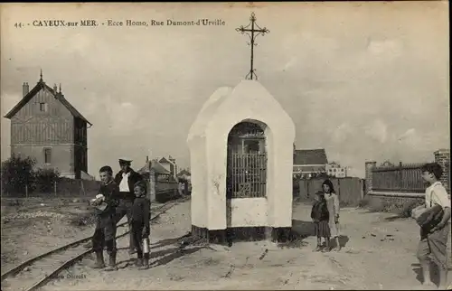 Ak Cayeux sur Mer Somme, Ecce Homo, Rue Dumont d&#39;Urville