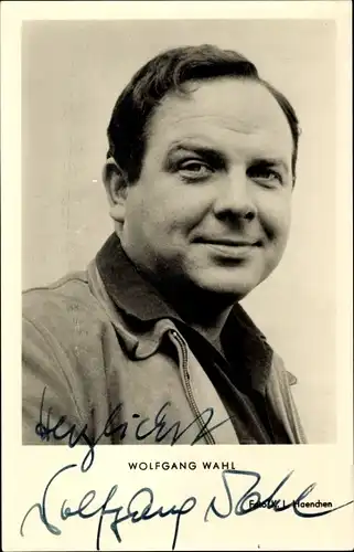 Ak Schauspieler Wolfgang Wahl, Portrait, Autogramm