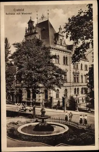 Ak Krefeld am Niederrhein, Rathaus mit Westwall, Brunnen
