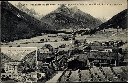Ak Fulpmes in Tirol, Gesamtansicht, Gletscher, Hotel Serles