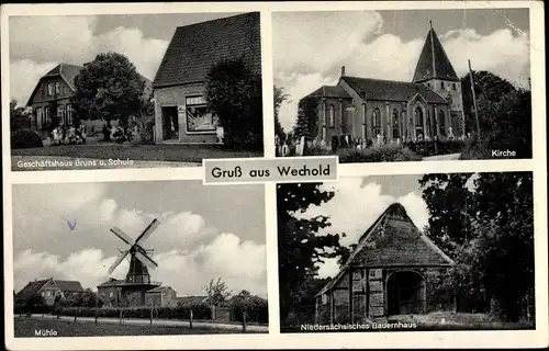 Ak Wechold Hilgermissen in Niedersachsen, Geschäftshaus Bruns, Schule, Kirche, Windmühle, Bauernhaus