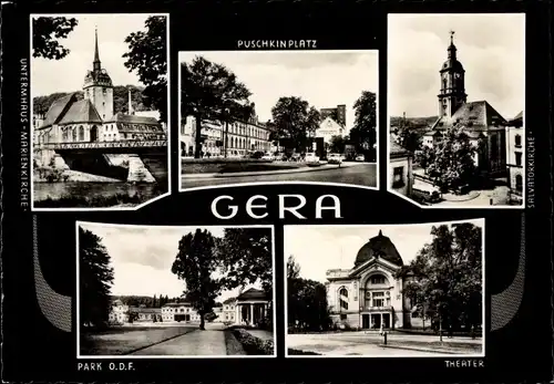 Ak Gera in Thüringen, Untermhaus Marienkirche, Puschkinplatz, Theater, Park O.D.F., Salvatorkirche