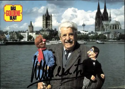 Ak Schauspieler Willy Millowitsch, Volkstheater, Puppen, Kölner Dom, Autogramm