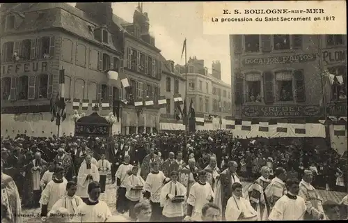 Ak Boulogne sur Mer Pas de Calais, Prozession vom Heiligen Sakrament 1912