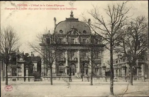 Ak Troyes Aube, l'Hotel de la Caisse d'Epargne