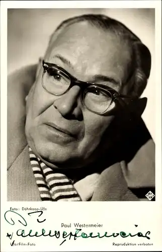 Ak Schauspieler Paul Westermeier, Portrait mit Brille, Autogramm