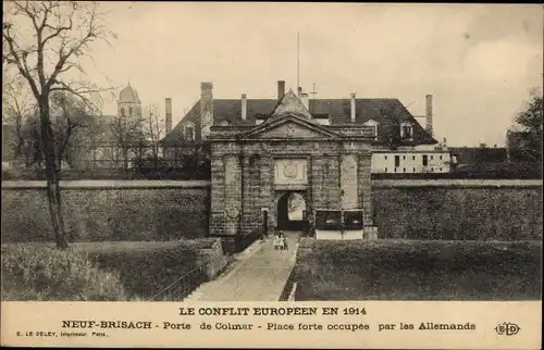 Ak Neuf Brisach Neubreisach Alsace Haut Rhin, Der europäische Konflikt im Jahr 1914, Porte de Colmar