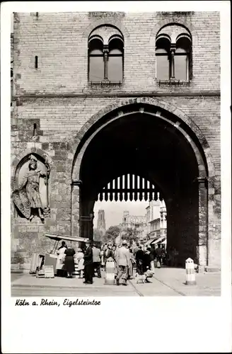Ak Köln am Rhein, Eigelsteintor, Passanten
