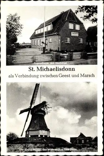 Ak Sankt Michaelisdonn in Dithmarschen, Jugendheim mit Herberge, Die Hoper Mühle