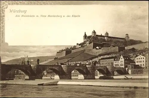 Ak Würzburg am Main Unterfranken, Alte Mainbrücke, Veste Mardenburg, das Käpelle