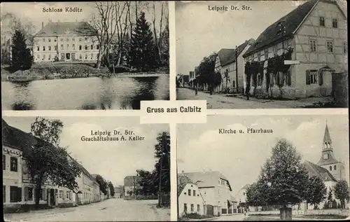 Ak Calbitz Wermsdorf, Schloss Köditz, Leipzig Dresdener Straße, Geschäftshaus, Kirche, Pfarrhaus