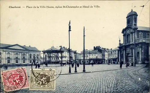 Ak Charleroi Wallonien Hennegau, Place de la Ville Haute, eglise St-Christophe et Hotel de Ville