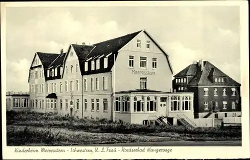 Ak Nordseebad Wangerooge in Ostfriesland, Kinderheim Meeresstern, Schwestern U.L. Frau