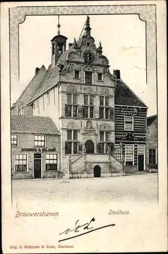 Ak Brouwershaven Zeeland, Stadthaus