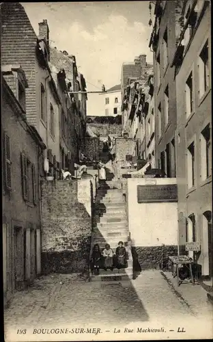 Ak Boulogne sur Mer Pas de Calais, La Rue Machicouli