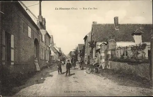 Ak La Houssoye Oise, Rue d&#39;en Bas