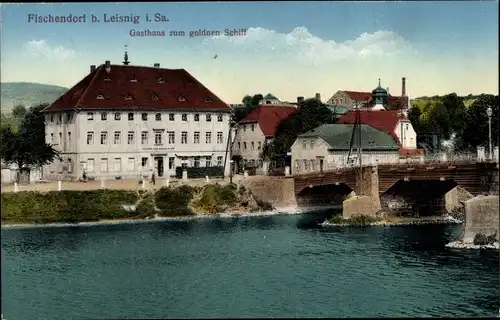 Ak Fischendorf Leisnig in Sachsen, Gasthaus zum goldnen Schiff, Brückenpartie