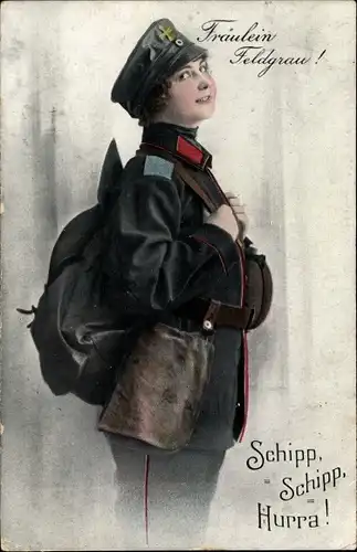 Ak Frau in Uniform, Fräulein Feldgrau, Schipp schipp Hurra