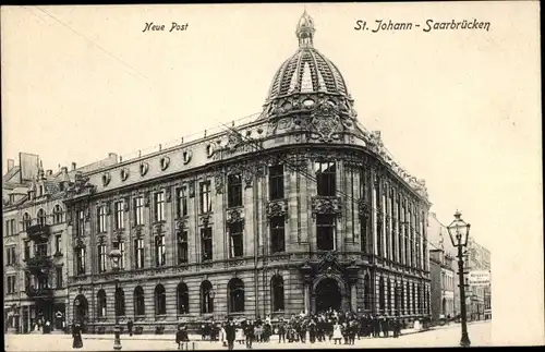 Ak St. Johann Saarbrücken im Saarland, Neue Post