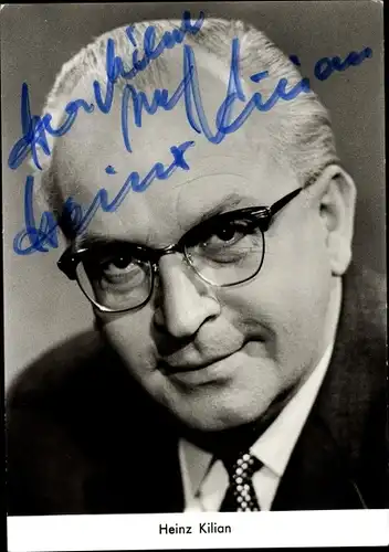 Ak Hörfunk- und Fernsehmoderator Heinz Kilian, Portrait, Autogramm