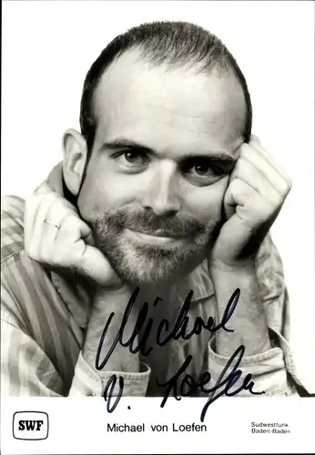 Ak Schauspieler und Moderator Michael von Loefen, Portrait, Autogramm, SWF