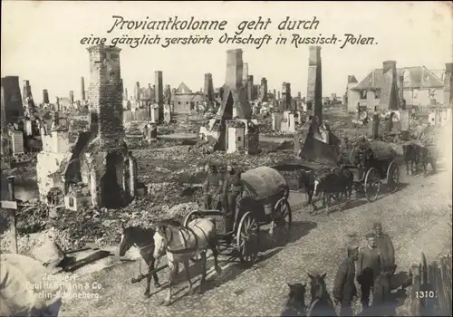 Ak Östlicher Kriegsschauplatz, Proviantkolonne, Russisch-Polen, Kriegszerstörungen, I WK