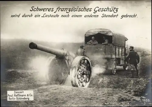 Ak Schweres französisches Geschütz wird durch Lastauto zu einem anderen Standort gebracht, I WK