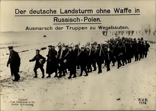 Ak Deutscher Landsturm ohne Waffe in Russisch-Polen, Ausmarsch der Truppen zu Wegebauten, I WK