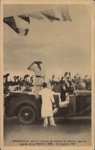 Ak Brazzaville Französisch Kongo, Ankunft General de Gaulle 1940