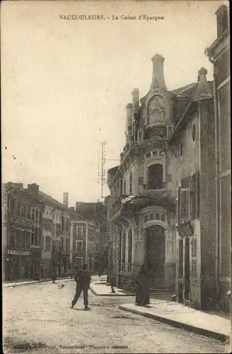Ak Vaucouleurs Meuse, Caisse d'Epargne