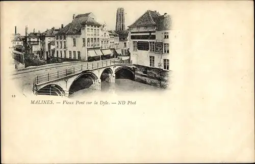 Ak Mechelen Mecheln Malines Flandern Antwerpen, Vieux Pont sur la Dyle