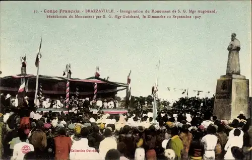 Ak Brazzaville Französisch Kongo, Denkmal Mgr. Augouard, Einweihung, Segnung durch Mgr. Guichard