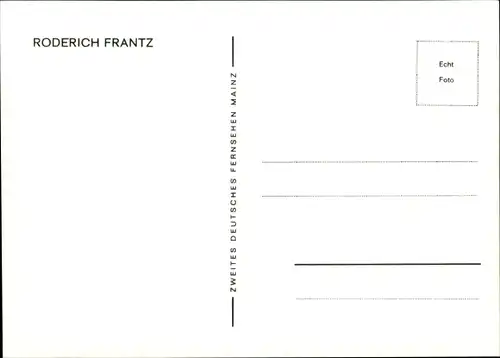 Ak Schauspieler Roderich Frantz, Portrait, Autogramm
