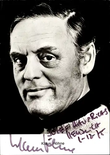 Ak Schauspieler Klaus Höhne, Portrait, Autogramm