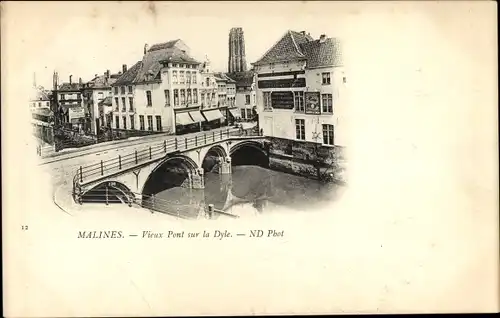 Ak Mechelen Mecheln Malines Flandern Antwerpen, Alte Brücke, Dyle