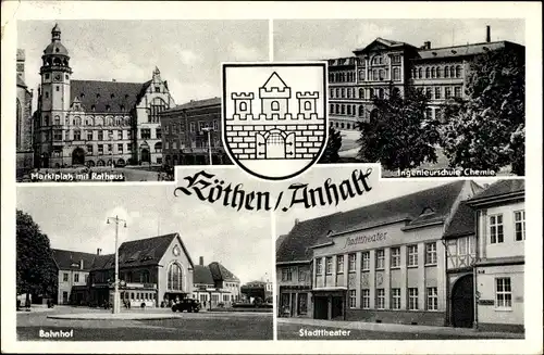 Wappen Ak Köthen in Anhalt, Rathaus, Marktplatz, Bahnhof, Stadttheater, Ingenieurschule